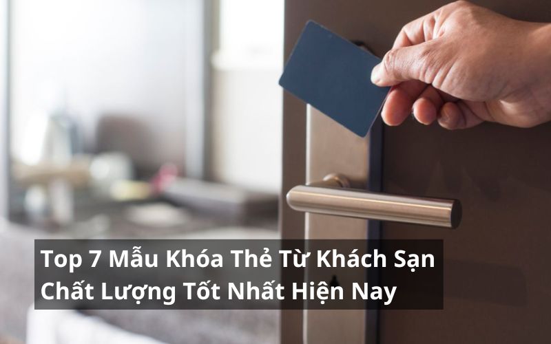 khóa thẻ từ khách sạn