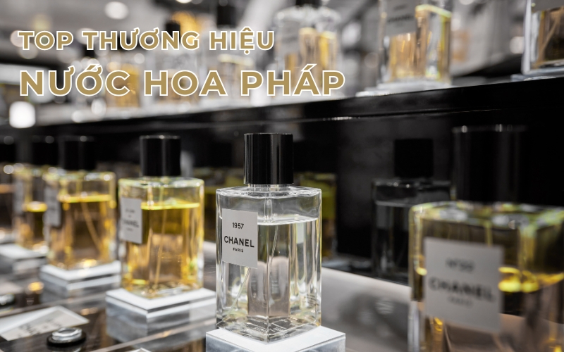 top thương hiệu nước hoa pháp