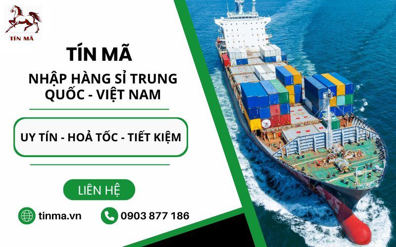 dịch vụ nhập hàng hộ uy tín tại Tín Mã