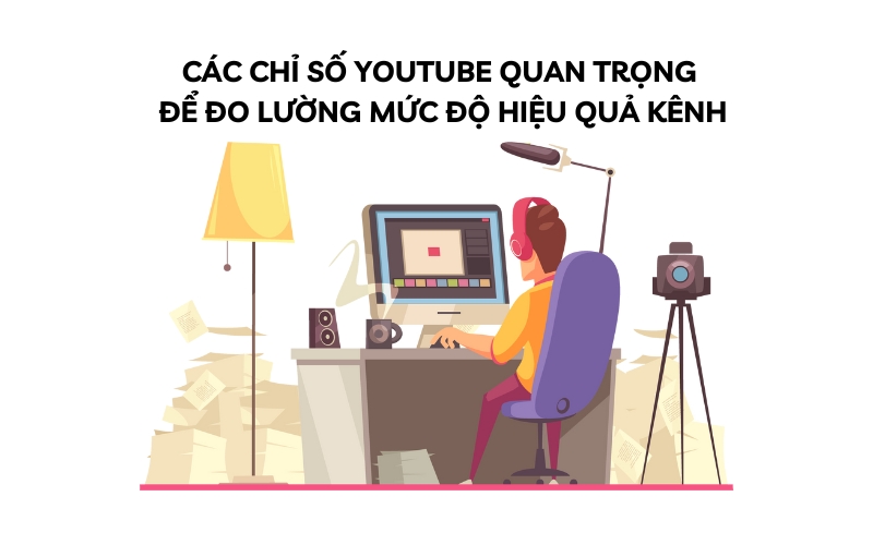 các chỉ số youtube