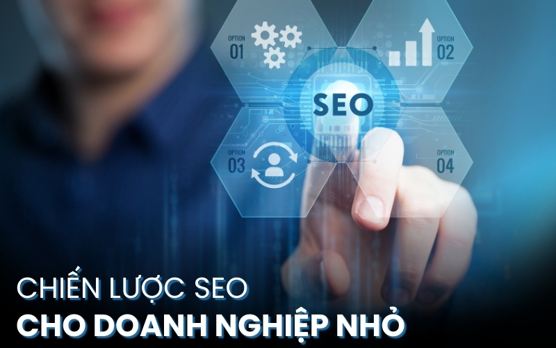 chiến lược SEO cho doanh nghiệp nhỏ