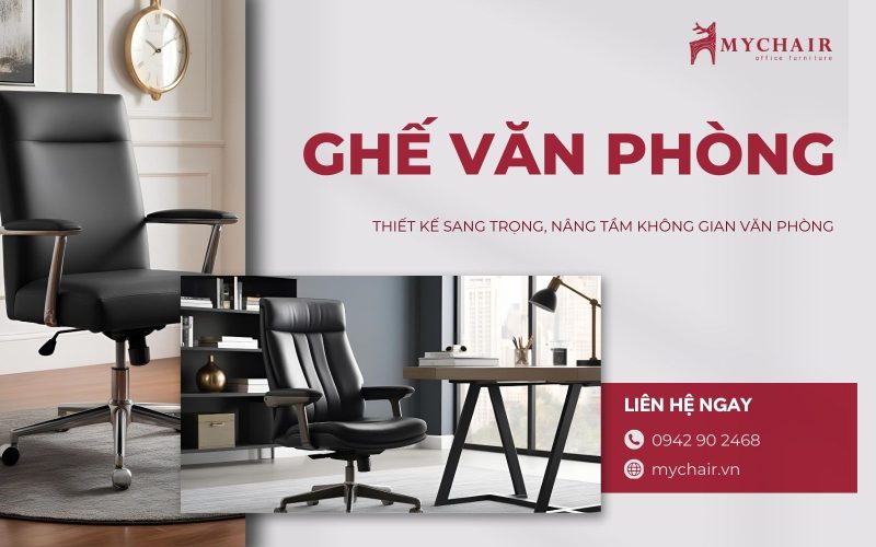 Mua ghế văn phòng chính hãng cao cấp, giá tốt tại MyChair
