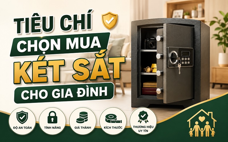 tiêu chí chọn mua két sắt cho gia đình